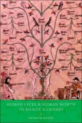 Human Vices and Human Worth in Dante's Comedy