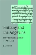 Brittany and the Angevins: Province and Empire 1158-1203