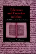 Tolerance and Coercion in Islam: Interfaith Relations in the Muslim Tradition