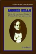 Andrés Bello: Scholarship and Nation-Bui