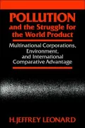 Pollution and the Struggle for the World Product: Multinational Corporations, Environment, and International Comparative Advantage