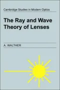 The Ray and Wave Theory of Lenses