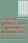 US Bank Deregulation in Historical Perspective