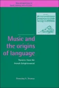 Music and the Origins of Language: Theories from the French Enlightenment