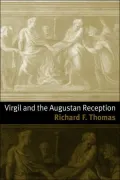 Virgil and the Augustan Reception