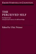 The Perceived Self: Ecological and Interpersonal Sources of Self Knowledge