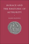 Horace and the Rhetoric of Authority