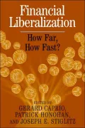 Financial Liberalization: How Far, How Fast?