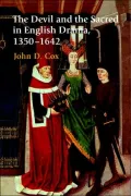 The Devil and the Sacred in English Drama, 1350-1642