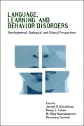 Language, Learning, and Behavior Disorders : Developmental, Biological, and Clinical Perspectives