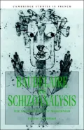 Baudelaire and Schizoanalysis : The Socio-Poetics of Modernism