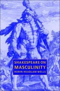 Shakespeare on Masculinity