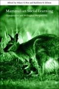 Mammalian Social Learning: Comparative and Ecological Perspectives
