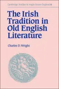 The Irish Tradition in Old English Literature