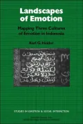 Landscapes of Emotion: Mapping Three Cultures of Emotion in Indonesia