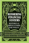 Reforming Financial Systems: Historical Implications for Policy