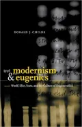 Modernism and Eugenics: Woolf, Eliot, Yeats, and the Culture of Degeneration