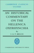 An Historical Commentary on the 'Hellenica Oxyrhynchia'