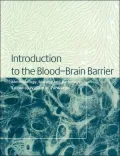 Introduction to the Blood-Brain Barrier: Methodology, Biology and Pathology