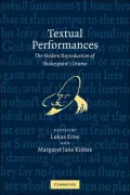 Textual Performances: The Modern Reproduction of Shakespeare's Drama