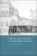 Rhetoric and Courtliness in Early Modern Literature