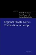 Regional Private Laws and Codification in Europe
