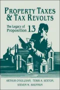 Property Taxes and Tax Revolts: The Legacy of Proposition 13
