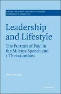 Leadership and Lifestyle: The Portrait of Paul in the Miletus Speech and 1 Thessalonians