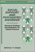 Social Support and Psychiatric Disorder : Research Findings and Guidelines for Clinical Practice