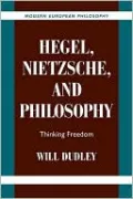 Hegel, Nietzsche, and Philosophy: Thinking Freedom
