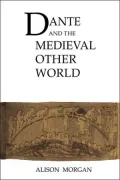 Dante and the Medieval Other World