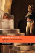 From Reich to State: The Rhineland in the Revolutionary Age, 1780-1830