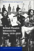 British Theatre Between the Wars, 1918-1939