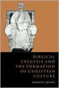 Biblical Exegesis and the Formation of Christian Culture