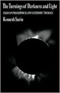 The Turnings of Darkness and Light: Essays in Philosophical and Systematic Theology