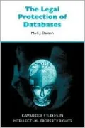 The Legal Protection of Databases