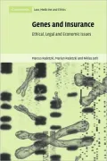 Genes and Insurance: Ethical, Legal and Economic Issues