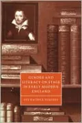 Gender and Literacy on Stage in Early Modern England