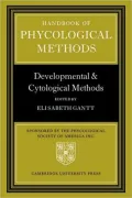 Handbook of Phycological Methods: Developmental and Cytological Methods