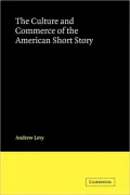 Culture and Commerce of the American Short Story