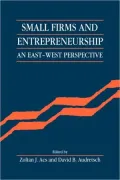 Small Firms and Entrepreneurship: An East-West Perspective