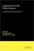 Legislatures in the Policy Process: The Dilemmas of Economic Policy