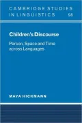 Children's Discourse: Person, Space and Time across Languages