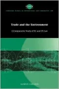 Trade and the Environment: A Comparative Study of EC and US Law