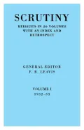 Scrutiny: A Quarterly Review Scrutiny: A Quarterly Review Vol. 2 1933-34 Scrutiny: A Quarterly Review Vol. 16 1949 Scrutiny Vol.