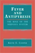 Fever and Antipyresis: The Role of the Nervous System