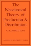 The Neoclassical Theory of Production and Distribution