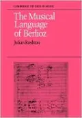 The Musical Language Of Berlioz