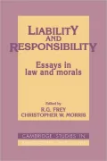 Liability and Responsibility: Essays in Law and Morals