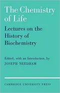 Chemistry of Life: Eight Lectures on the History of Biochemistry